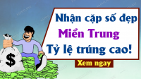 Soi cầu dự đoán Xổ Số Miền Trung ngày 07/03/2025 - Dự đoán XSMT 07-03-2025